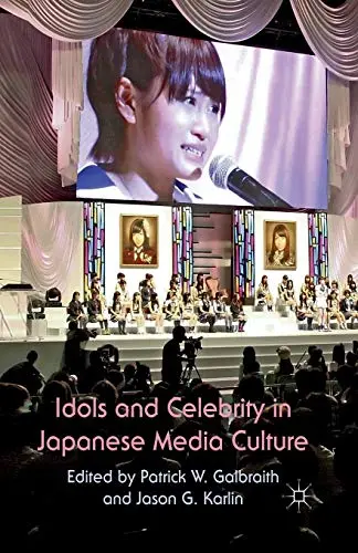 Cover of Idols and Celebrity in Japanese Media Culture