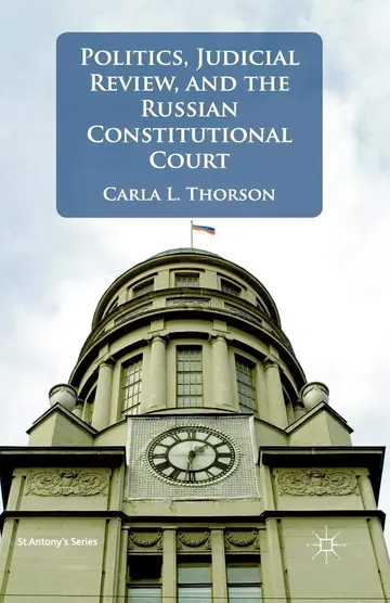 Cover of Politics, Judicial Review, and the Russian Constitutional Court