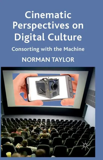 Cover of Cinematic Perspectives on Digital Culture