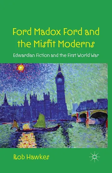 Cover of Ford Madox Ford and the Misfit Moderns