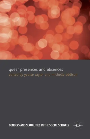 Cover of Queer Presences and Absences