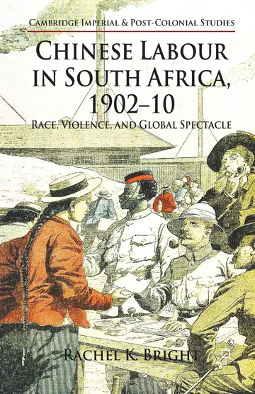 Cover of Chinese Labour in South Africa, 1902-10