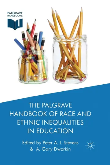 Cover of The Palgrave Handbook of Race and Ethnic Inequalities in Education