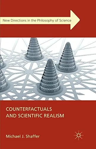 Cover of Counterfactuals and Scientific Realism