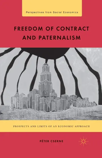 Cover of Freedom of Contract and Paternalism