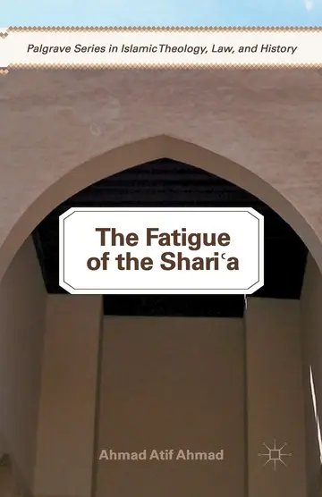 Cover of The Fatigue of the Shari‘a