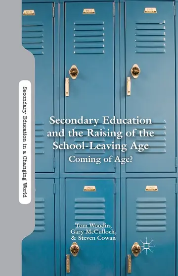 Cover of Secondary Education and the Raising of the School-leaving Age