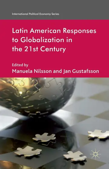 Cover of Latin American Responses to Globalization in the 21st Century