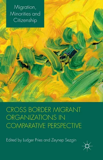Cover of Cross Border Migrant Organizations in Comparative Perspective