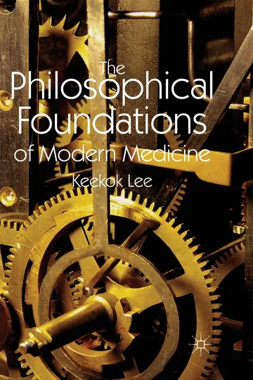 Cover of The Philosophical Foundations of Modern Medicine