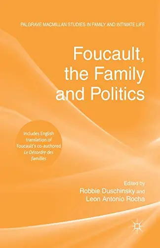 Cover of Foucault, the Family and Politics