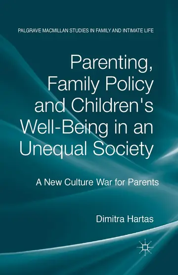 Cover of Parenting, Family Policy and Children's Well-Being in an Unequal Society