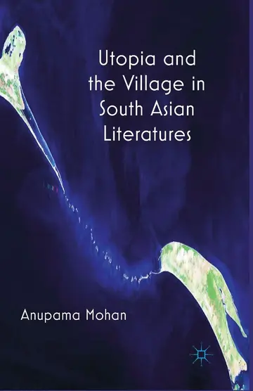 Cover of Utopia and the Village in South Asian Literatures