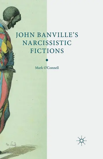 Cover of John Banville's Narcissistic Fictions