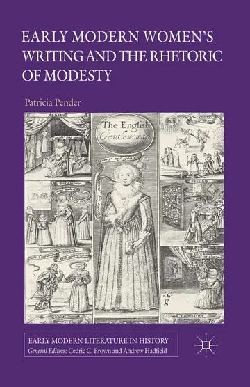 Cover of Early Modern Women's Writing and the Rhetoric of Modesty