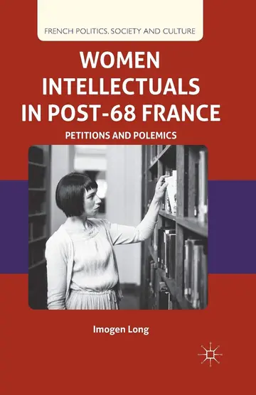 Cover of Women Intellectuals in Post-68 France