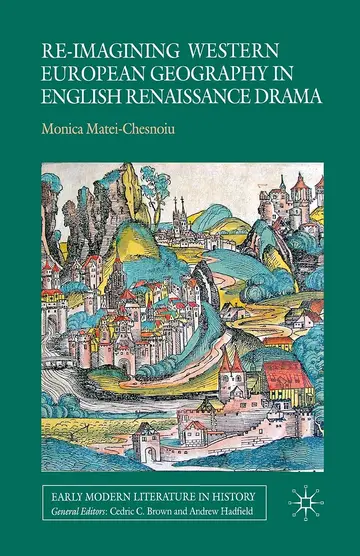 Cover of Re-imagining Western European Geography in English Renaissance Drama