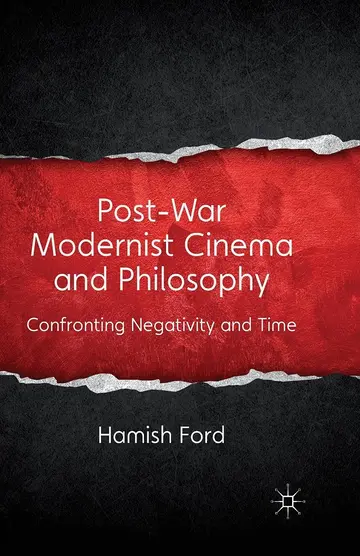 Cover of Post-war Modernist Cinema and Philosophy