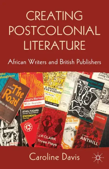 Cover of Creating Postcolonial Literature