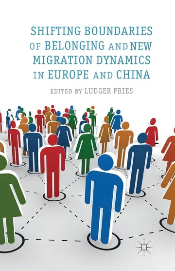 Cover of Shifting Boundaries of Belonging and New Migration Dynamics in Europe and China
