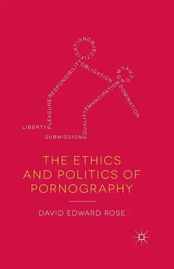 Cover of The Ethics and Politics of Pornography