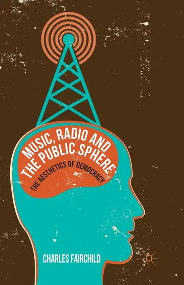 Cover of Music, Radio and the Public Sphere