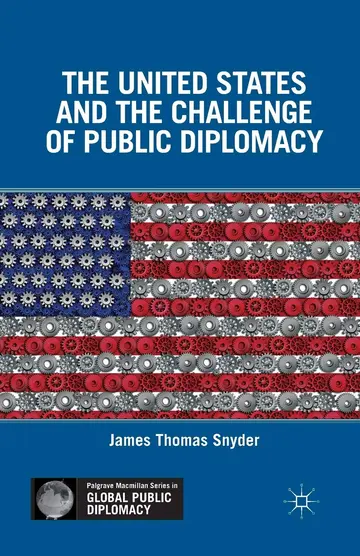 Cover of The United States and the Challenge of Public Diplomacy