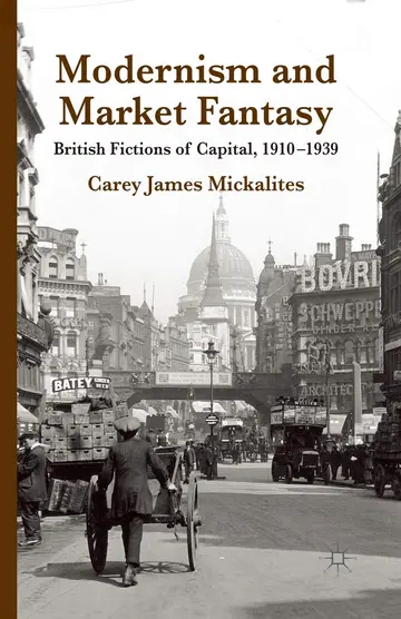 Cover of Modernism and Market Fantasy