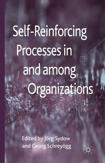 Cover of Self-Reinforcing Processes in and among Organizations