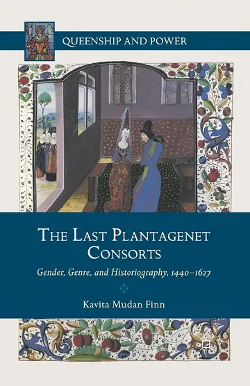 Cover of The Last Plantagenet Consorts