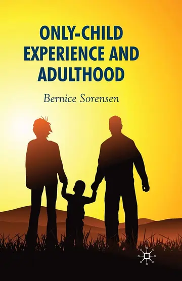 Cover of Only-Child Experience and Adulthood