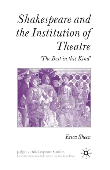 Cover of Shakespeare and the Institution of Theatre
