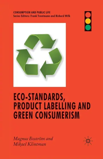 Cover of Eco-Standards, Product Labelling and Green Consumerism