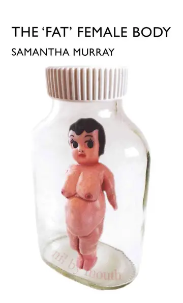 Cover of The 'Fat' Female Body