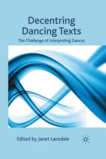 Cover of Decentring Dancing Texts