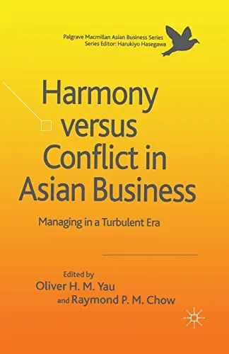 Cover of Harmony Versus Conflict in Asian Business