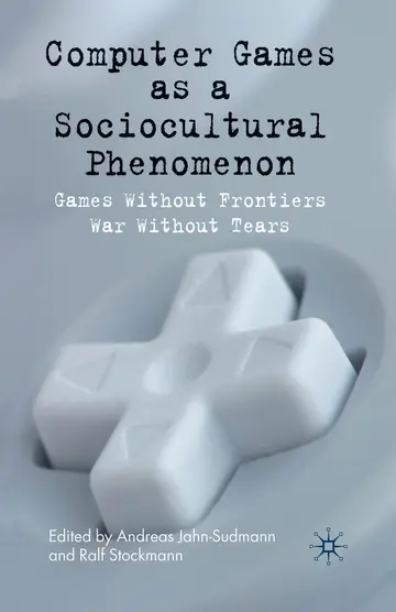 Cover of Computer Games as a Sociocultural Phenomenon