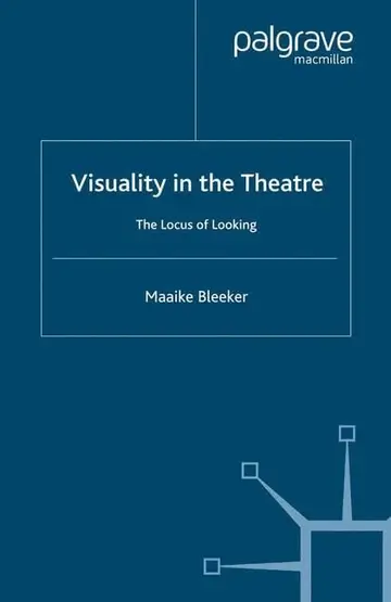 Cover of Visuality in the Theatre