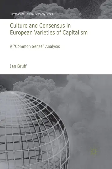 Cover of Culture and Consensus in European Varieties of Capitalism