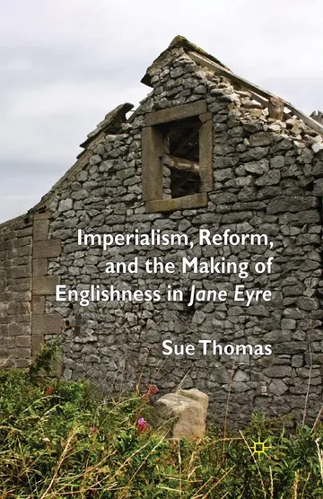 Cover of Imperialism, Reform and the Making of Englishness in Jane Eyre