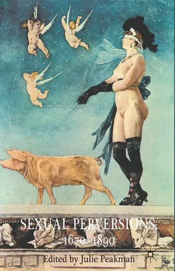 Cover of Sexual Perversions 1670-1890