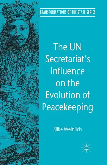 Cover of The UN Secretariat's Influence on the Evolution of Peacekeeping