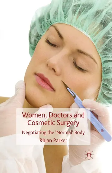 Cover of Women, Doctors and Cosmetic Surgery