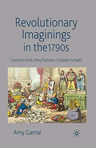 Cover of Revolutionary Imaginings in the 1790s