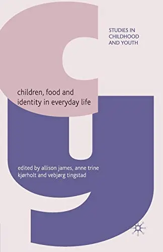 Cover of Children, Food and Identity in Everyday Life