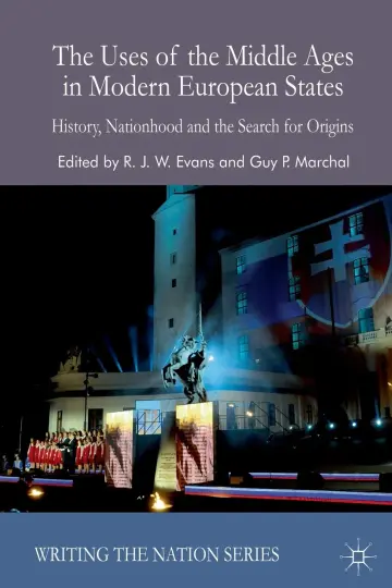 Cover of The Uses of the Middle Ages in Modern European States