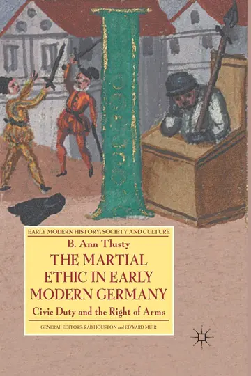 Cover of The Martial Ethic in Early Modern Germany