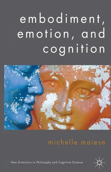 Cover of Embodiment, Emotion, and Cognition