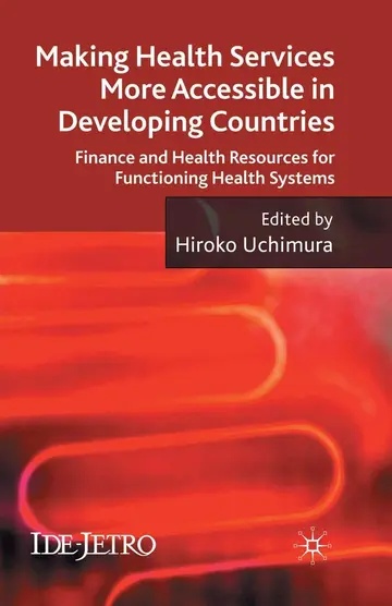 Cover of Making Health Services More Accessible in Developing Countries