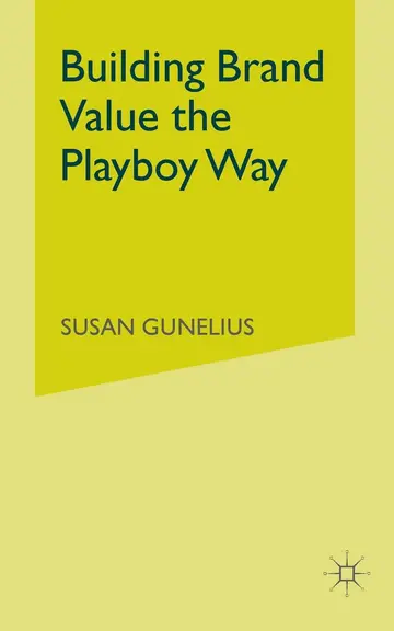 Cover of Building Brand Value the Playboy Way